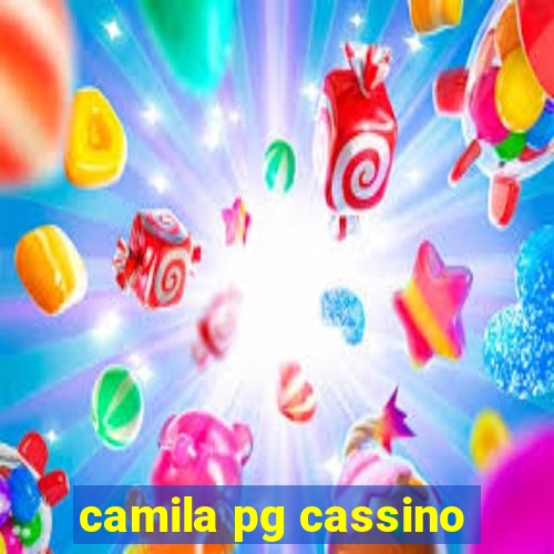 camila pg cassino